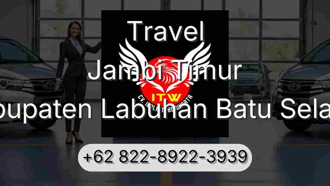 Travel Jambi Timur Kabupaten Labuhan Batu Selatan