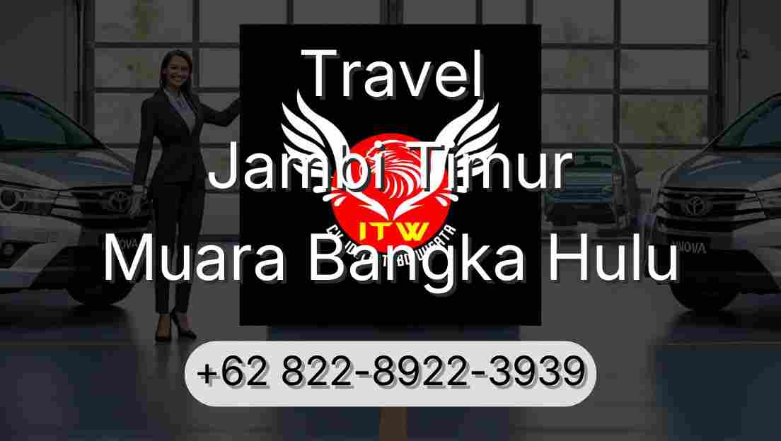 Travel Jambi Timur Muara Bangka Hulu