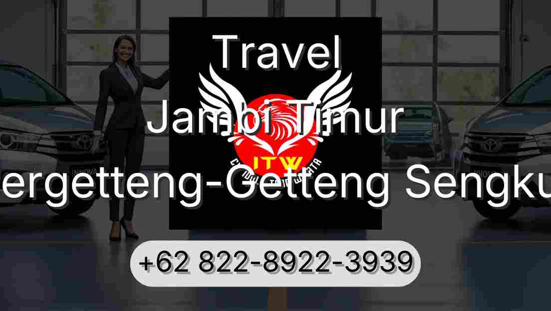 Travel Jambi Timur Pergetteng-Getteng Sengkut