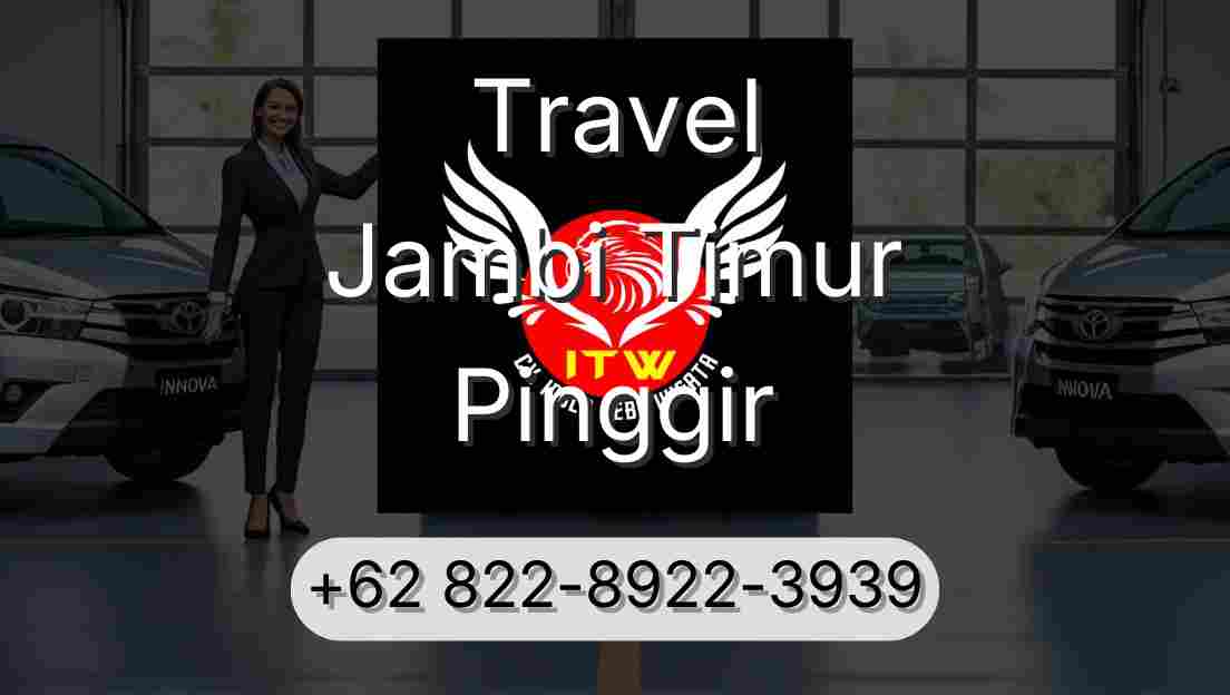 Travel Jambi Timur Pinggir