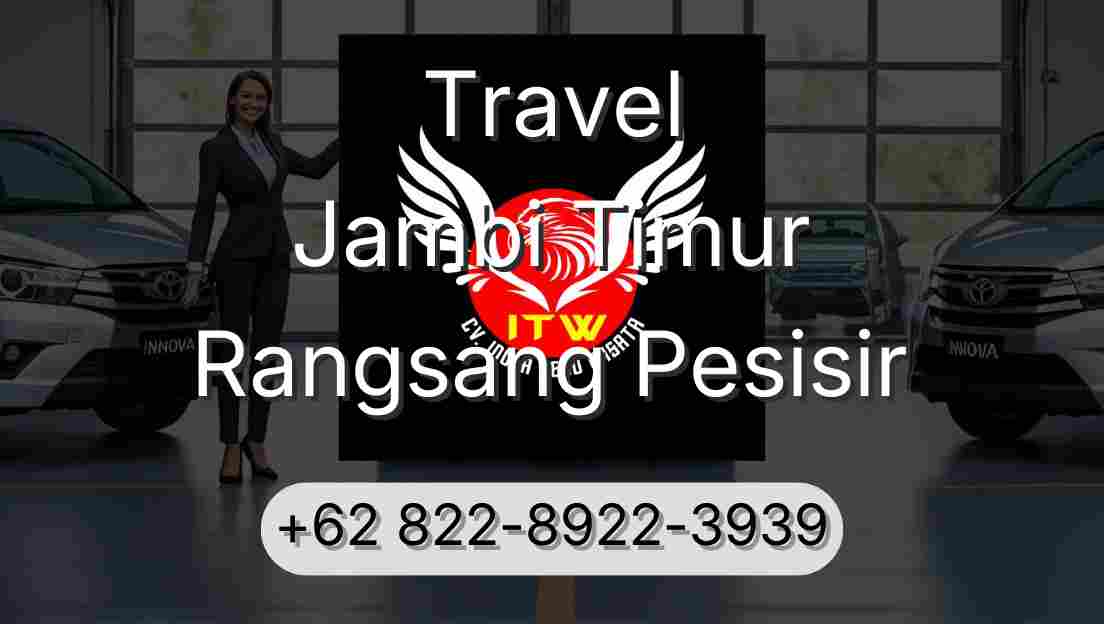 Travel Jambi Timur Rangsang Pesisir