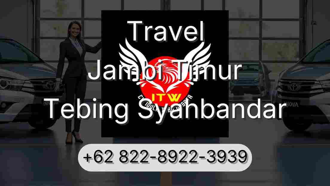 Travel Jambi Timur Tebing Syahbandar