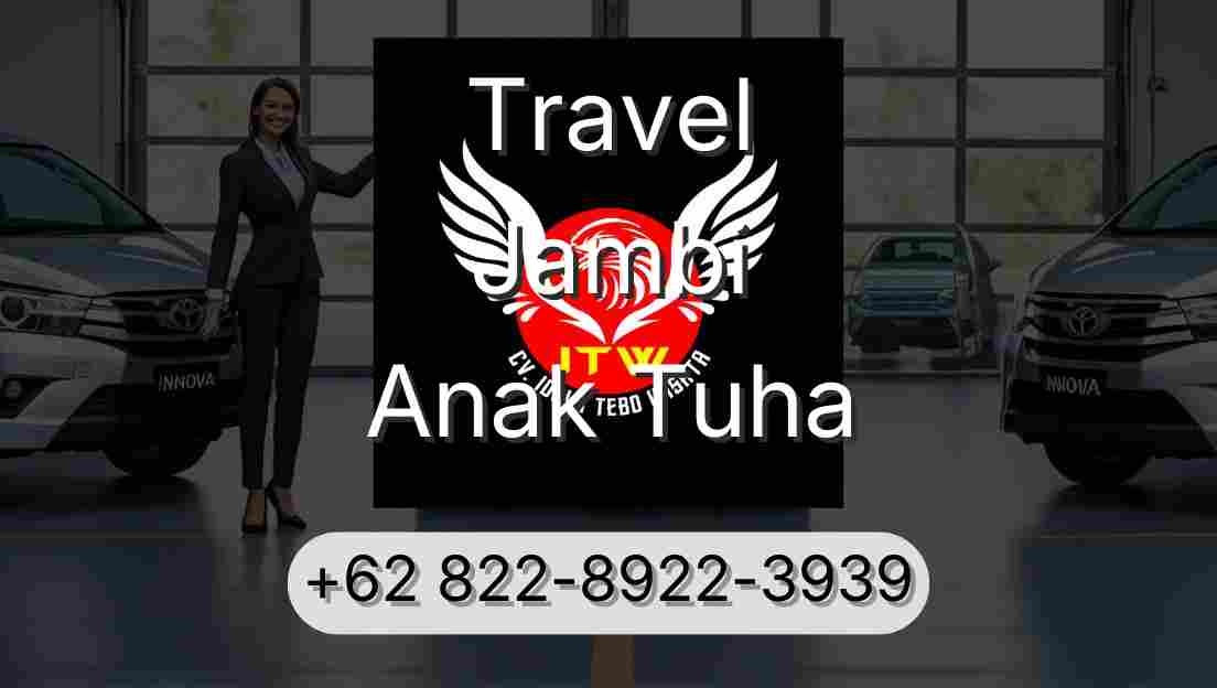 Travel Jambi Anak Tuha