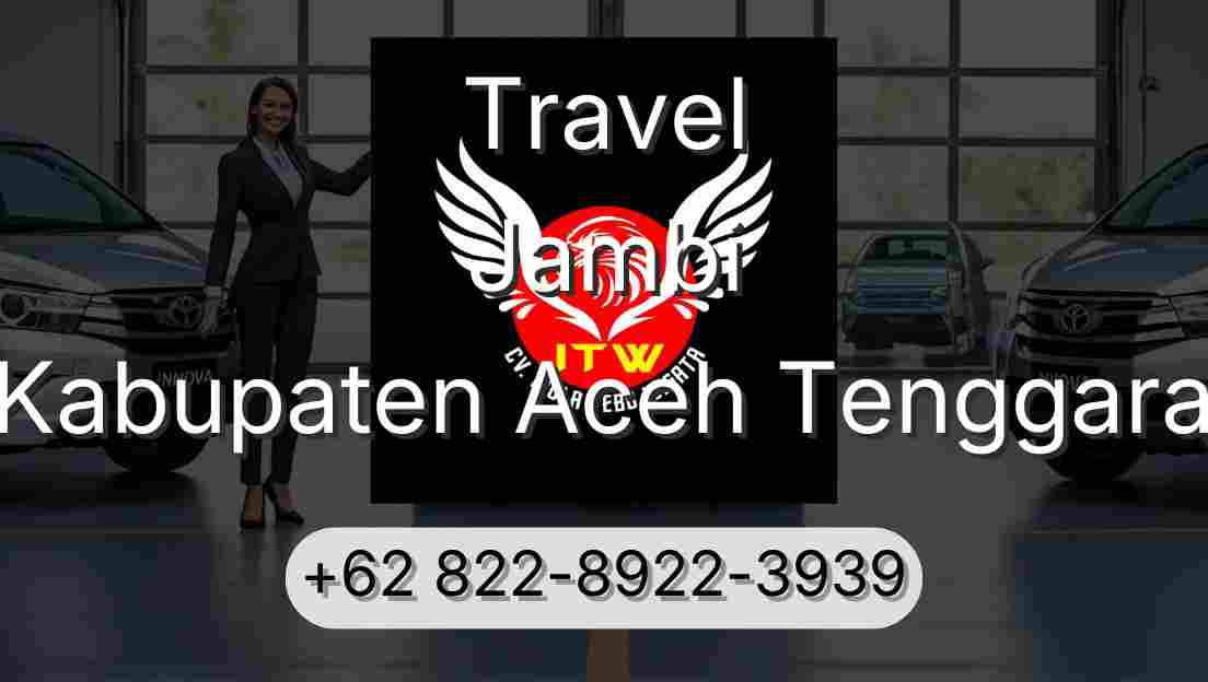 Travel Jambi Kabupaten Aceh Tenggara