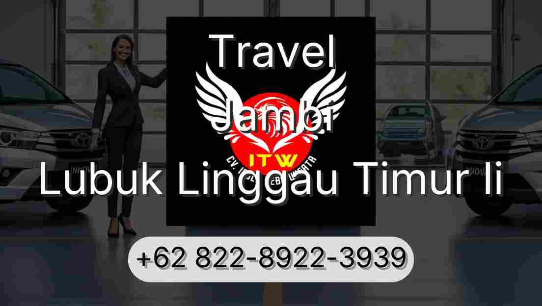 Travel Jambi Lubuk Linggau Timur Ii