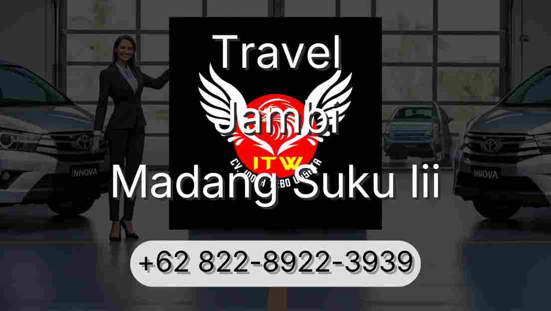 Travel Jambi Madang Suku Iii