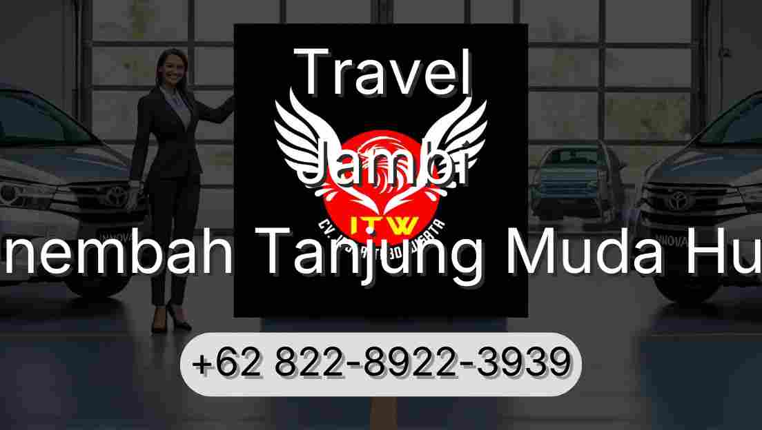 Travel Jambi Sinembah Tanjung Muda Hulu