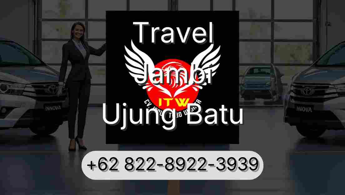 Travel Jambi Ujung Batu