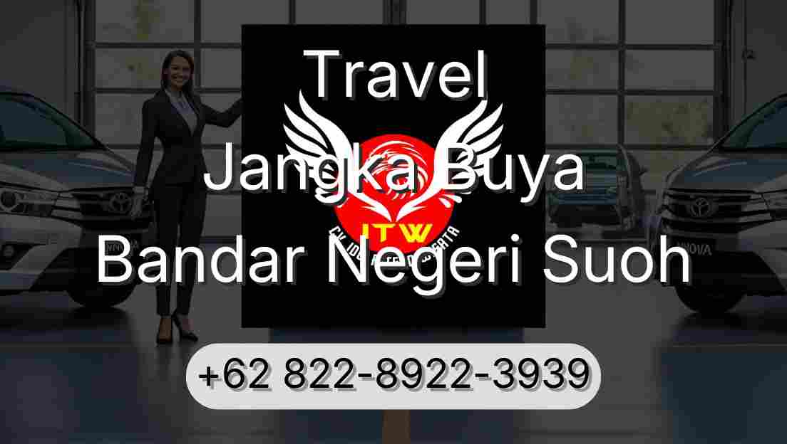 Travel Jangka Buya Bandar Negeri Suoh
