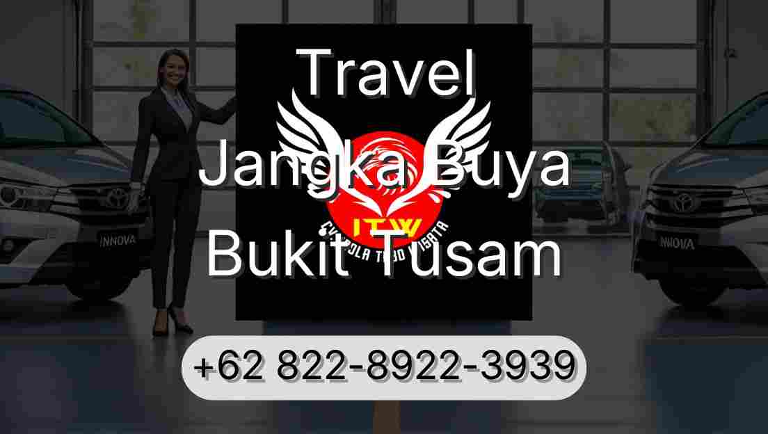 Travel Jangka Buya Bukit Tusam