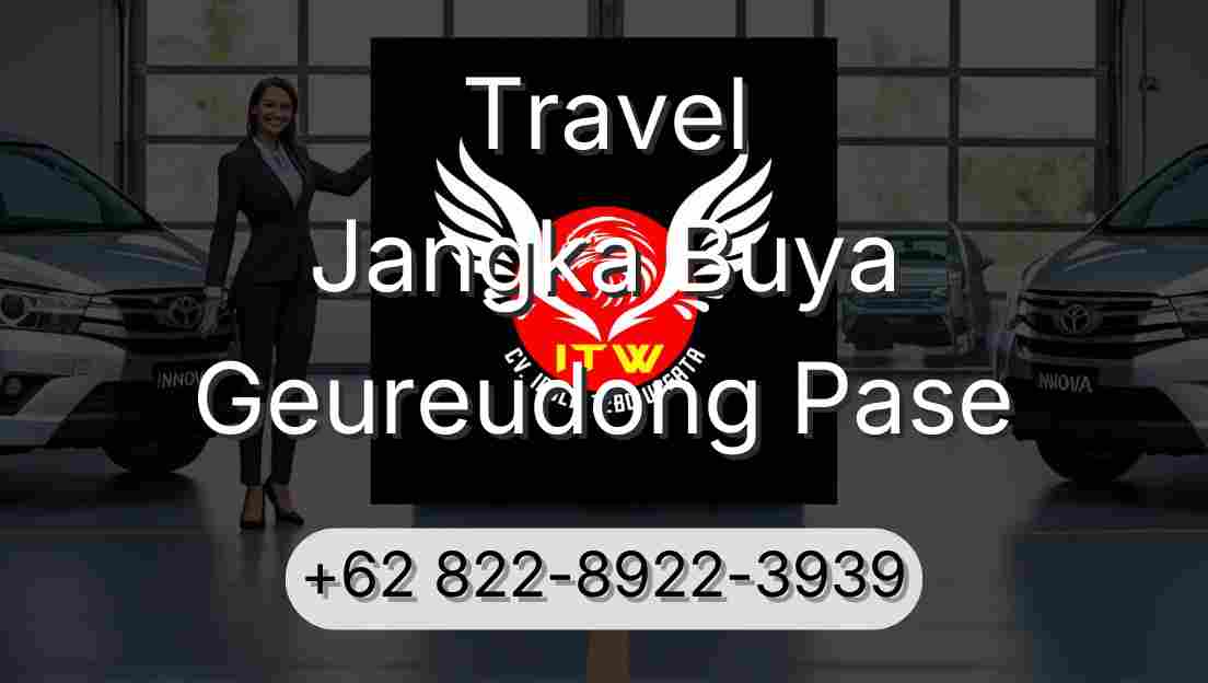Travel Jangka Buya Geureudong Pase