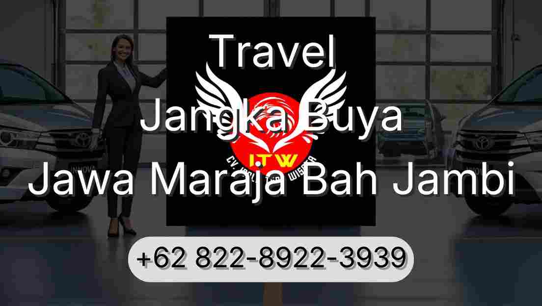 Travel Jangka Buya Jawa Maraja Bah Jambi
