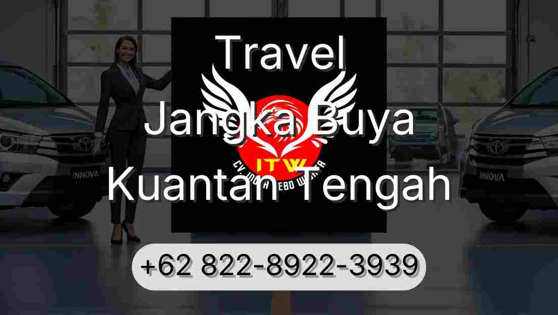 Travel Jangka Buya Kuantan Tengah