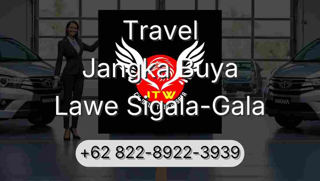 Travel Jangka Buya Lawe Sigala-Gala