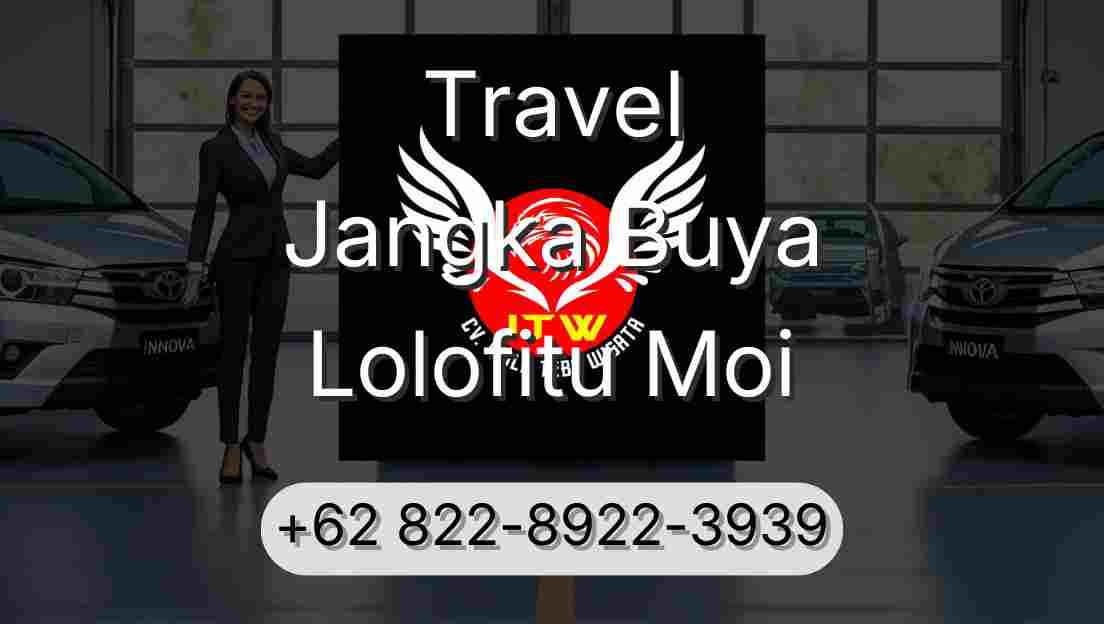 Travel Jangka Buya Lolofitu Moi