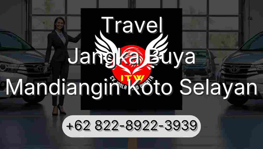 Travel Jangka Buya Mandiangin Koto Selayan