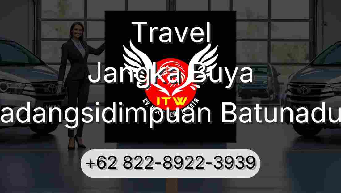 Travel Jangka Buya Padangsidimpuan Batunadua