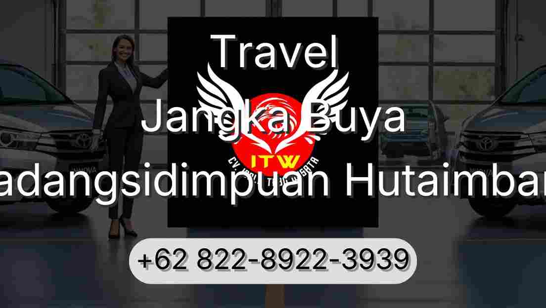 Travel Jangka Buya Padangsidimpuan Hutaimbaru
