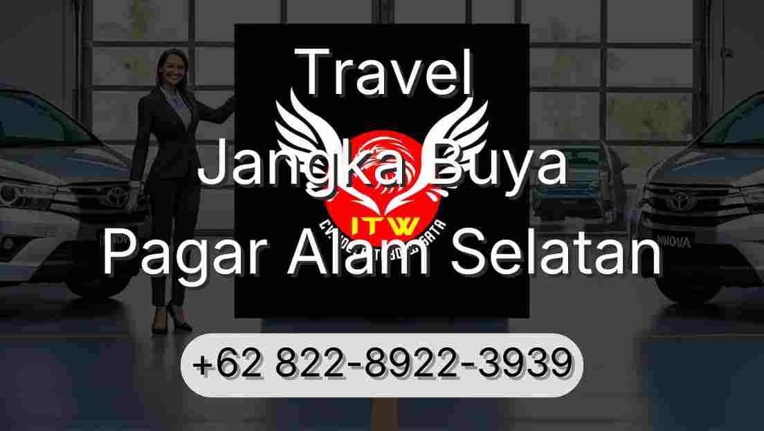 Travel Jangka Buya Pagar Alam Selatan