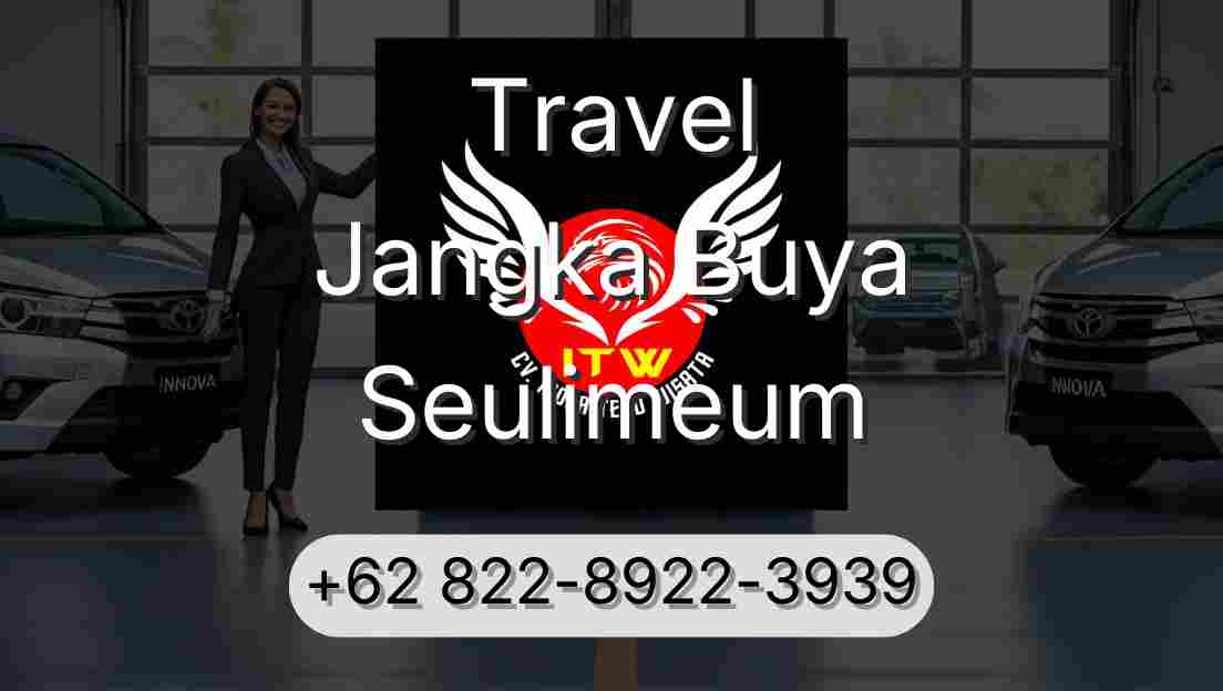 Travel Jangka Buya Seulimeum