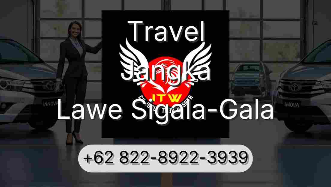 Travel Jangka Lawe Sigala-Gala