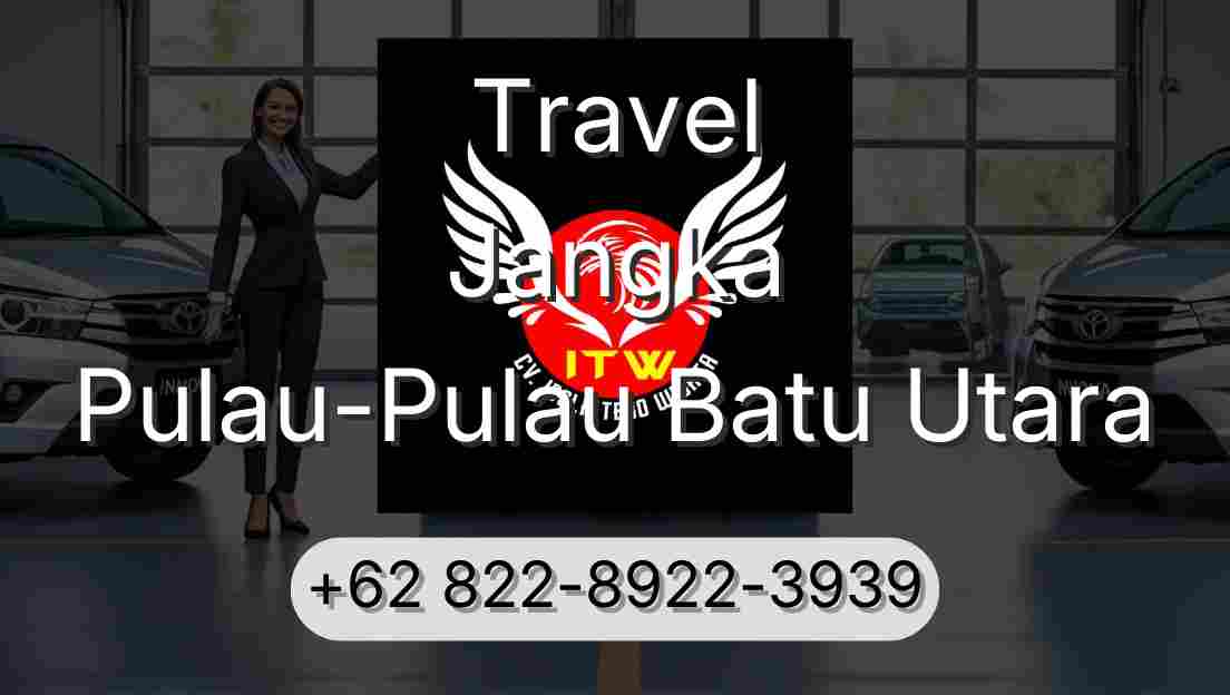 Travel Jangka Pulau-Pulau Batu Utara