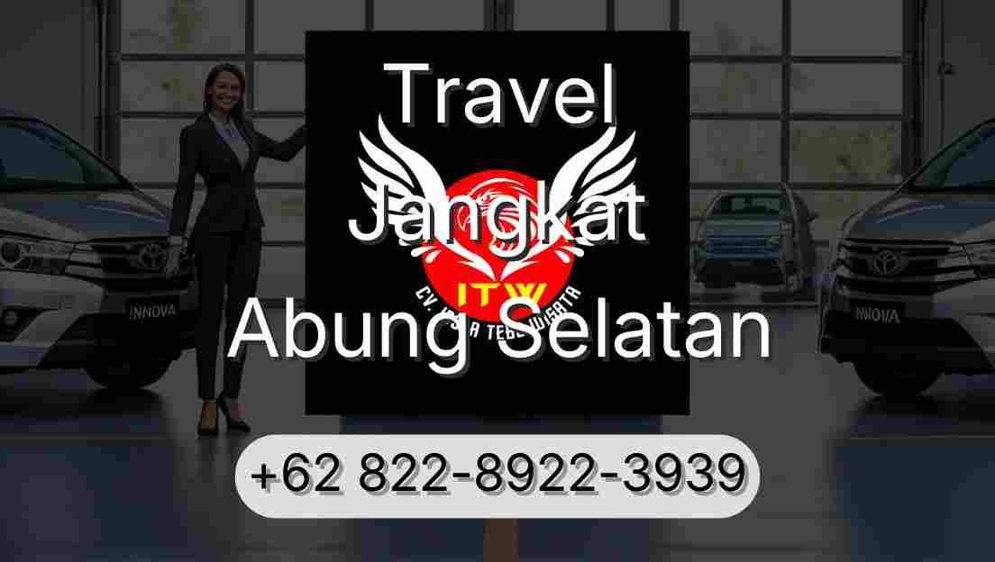 Travel Jangkat Abung Selatan