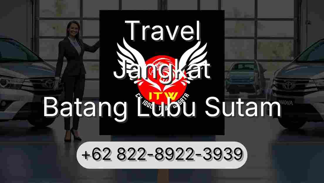 Travel Jangkat Batang Lubu Sutam