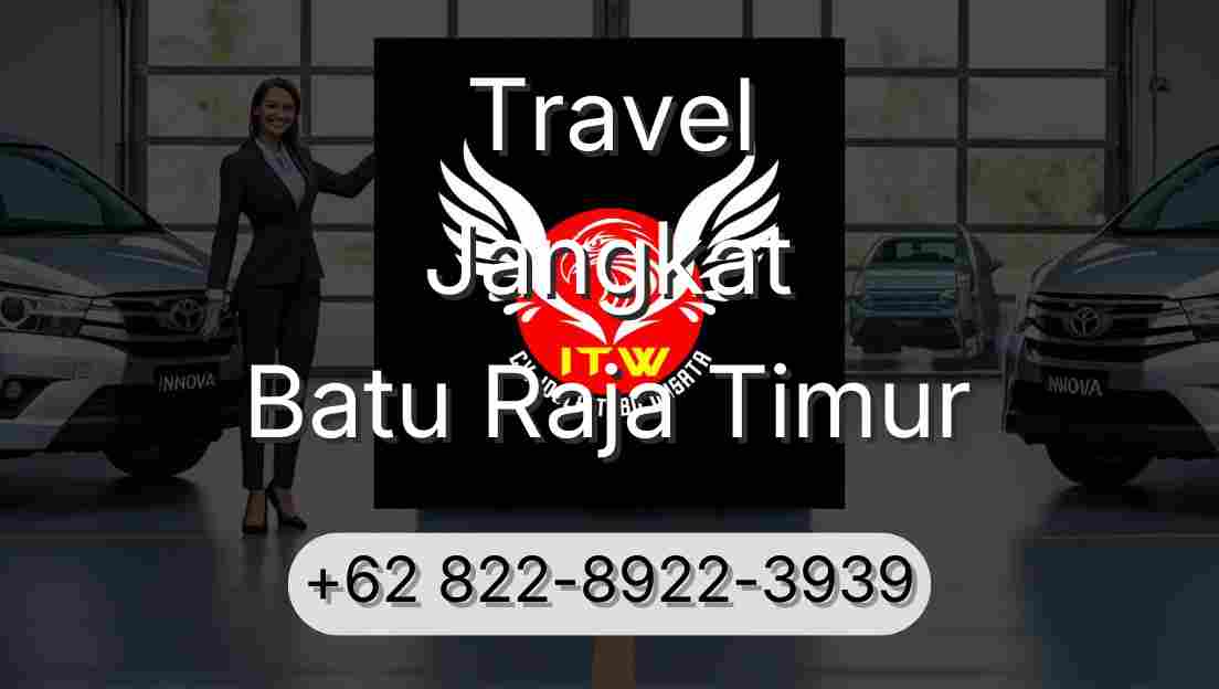 Travel Jangkat Batu Raja Timur