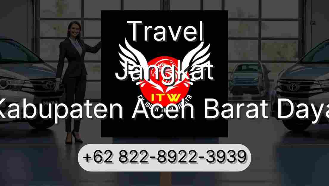 Travel Jangkat Kabupaten Aceh Barat Daya