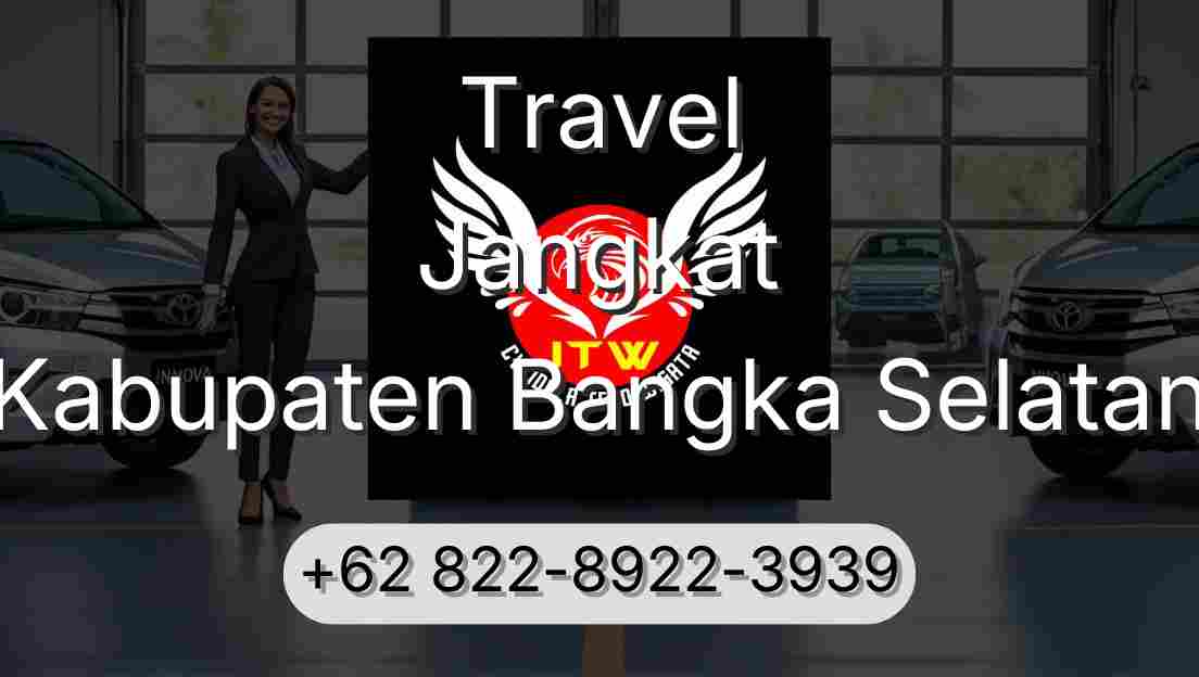 Travel Jangkat Kabupaten Bangka Selatan