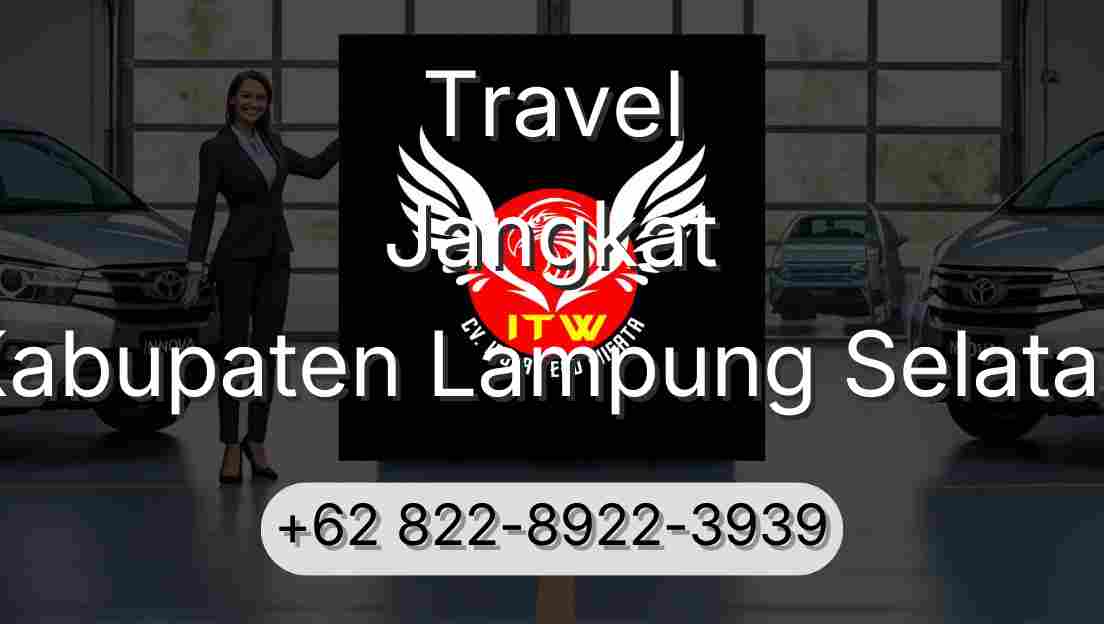 Travel Jangkat Kabupaten Lampung Selatan