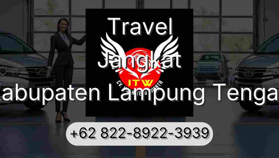Travel Jangkat Kabupaten Lampung Tengah