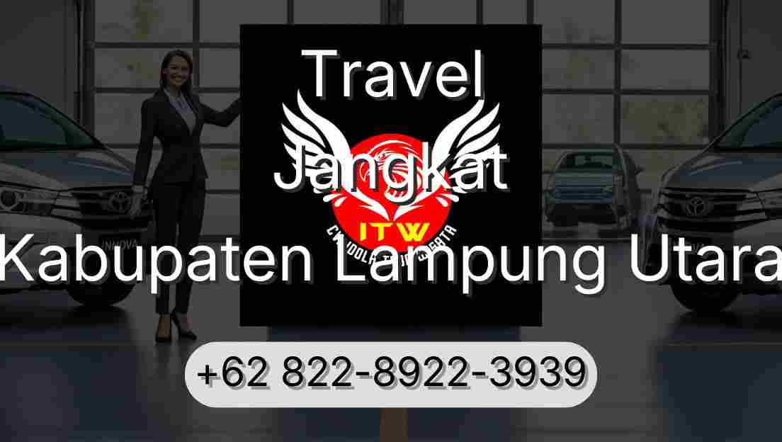 Travel Jangkat Kabupaten Lampung Utara