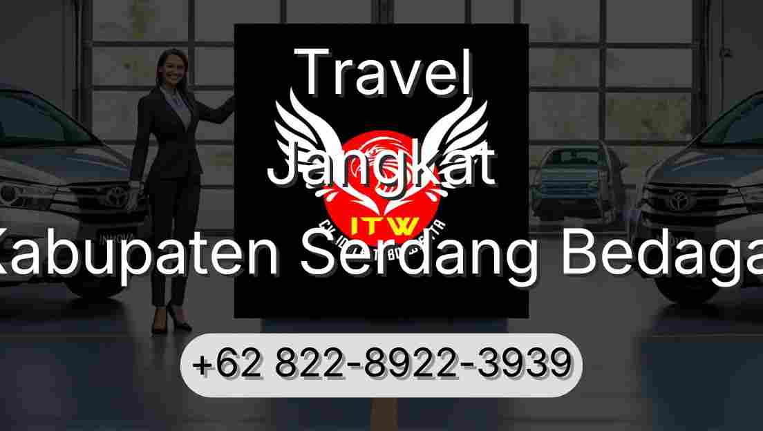 Travel Jangkat Kabupaten Serdang Bedagai