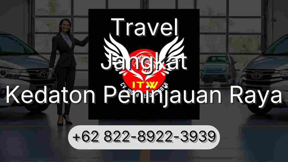 Travel Jangkat Kedaton Peninjauan Raya
