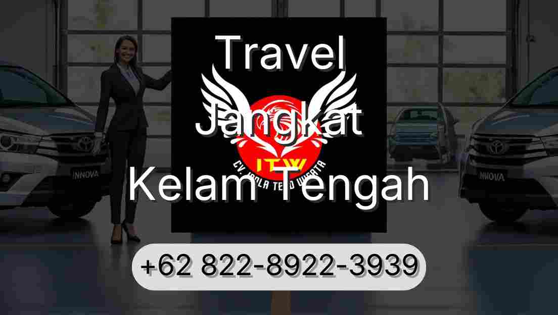 Travel Jangkat Kelam Tengah