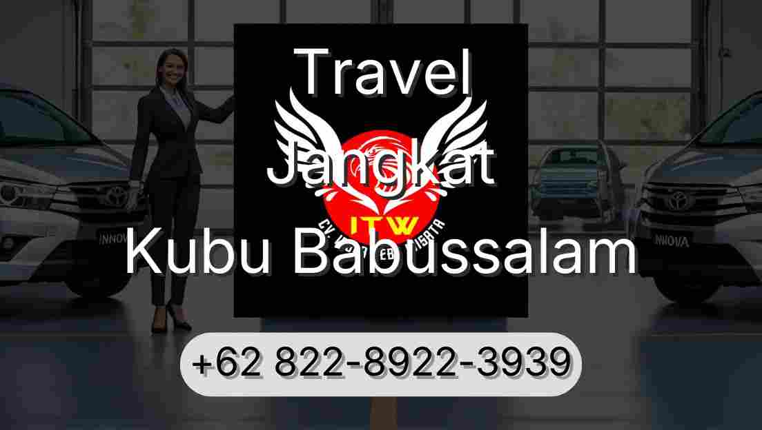 Travel Jangkat Kubu Babussalam