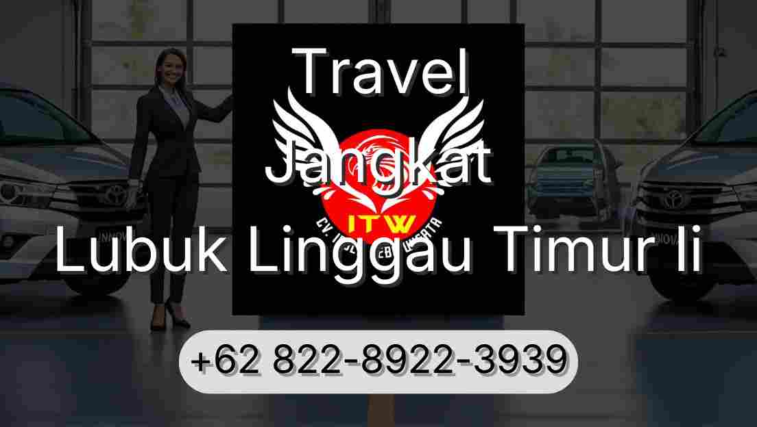 Travel Jangkat Lubuk Linggau Timur Ii