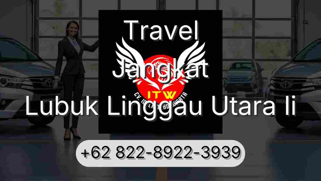 Travel Jangkat Lubuk Linggau Utara Ii