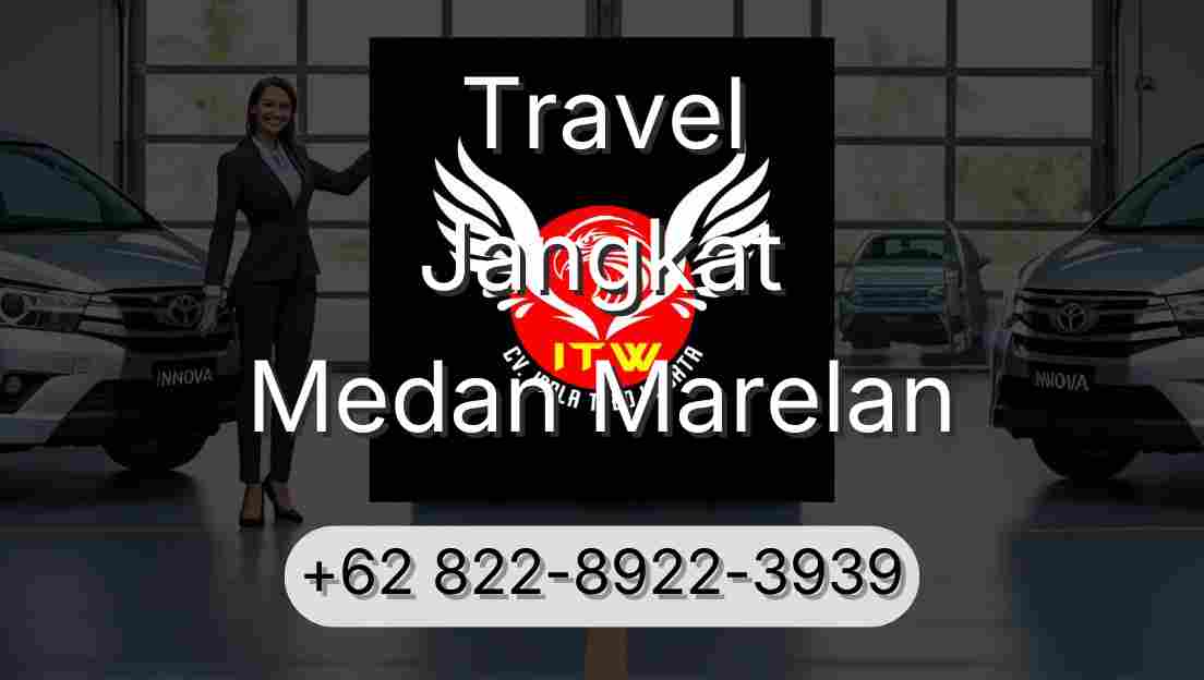 Travel Jangkat Medan Marelan