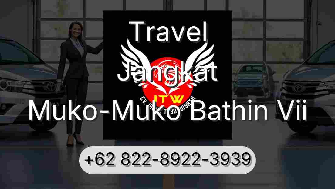 Travel Jangkat Muko-Muko Bathin Vii