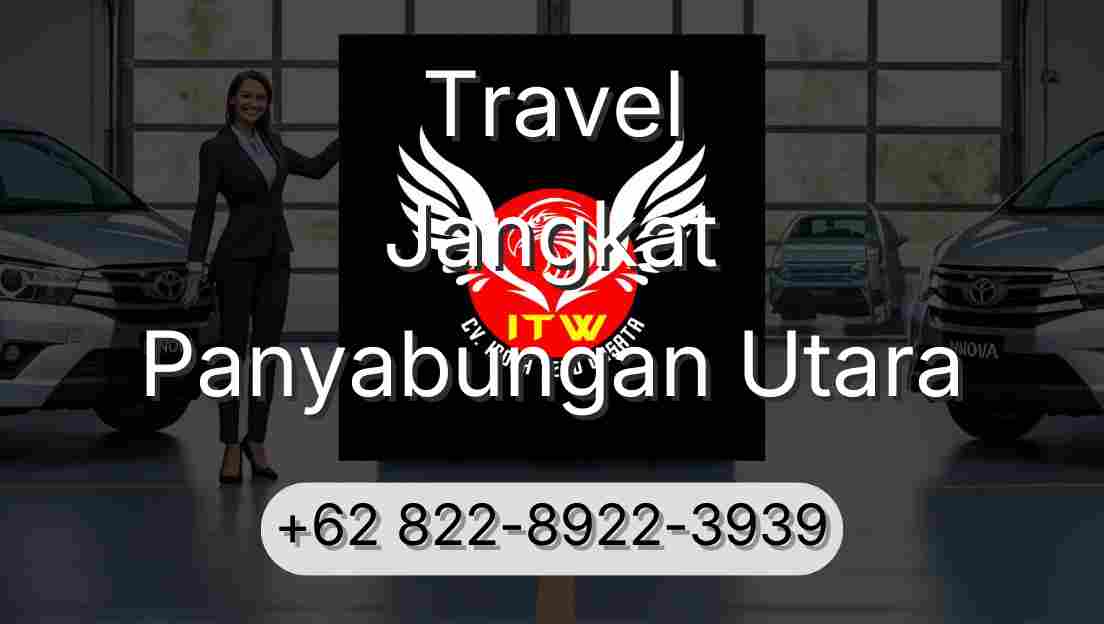 Travel Jangkat Panyabungan Utara