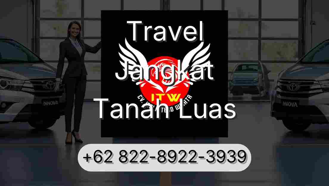 Travel Jangkat Tanah Luas