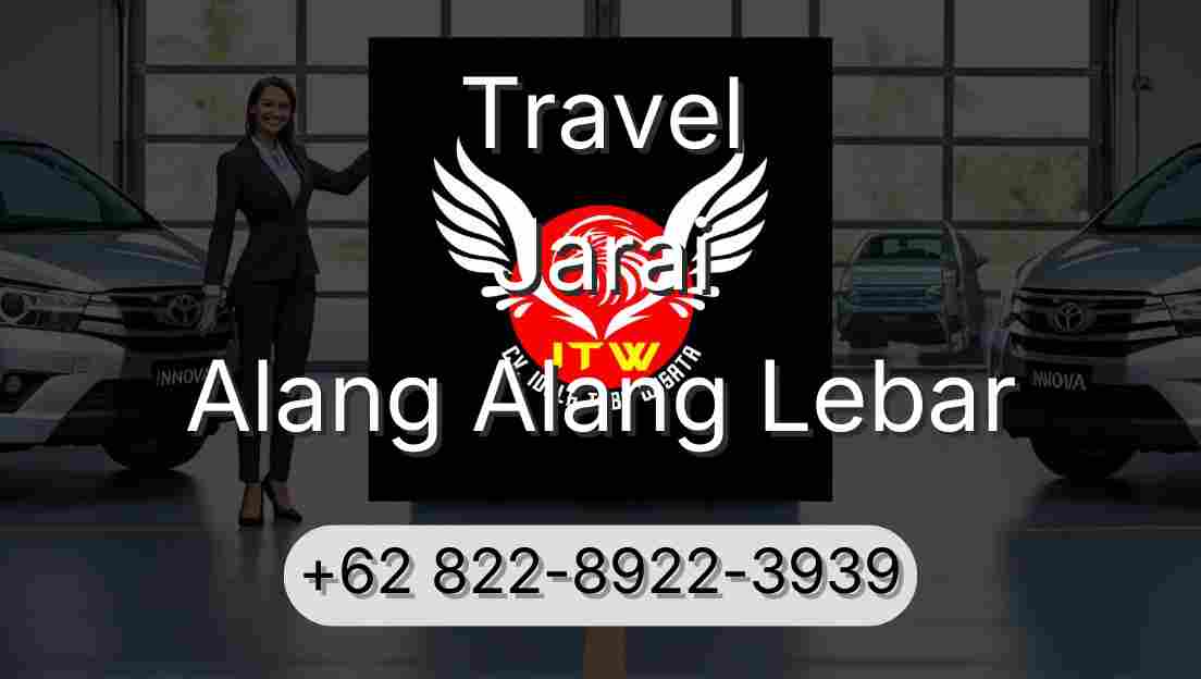 Travel Jarai Alang Alang Lebar