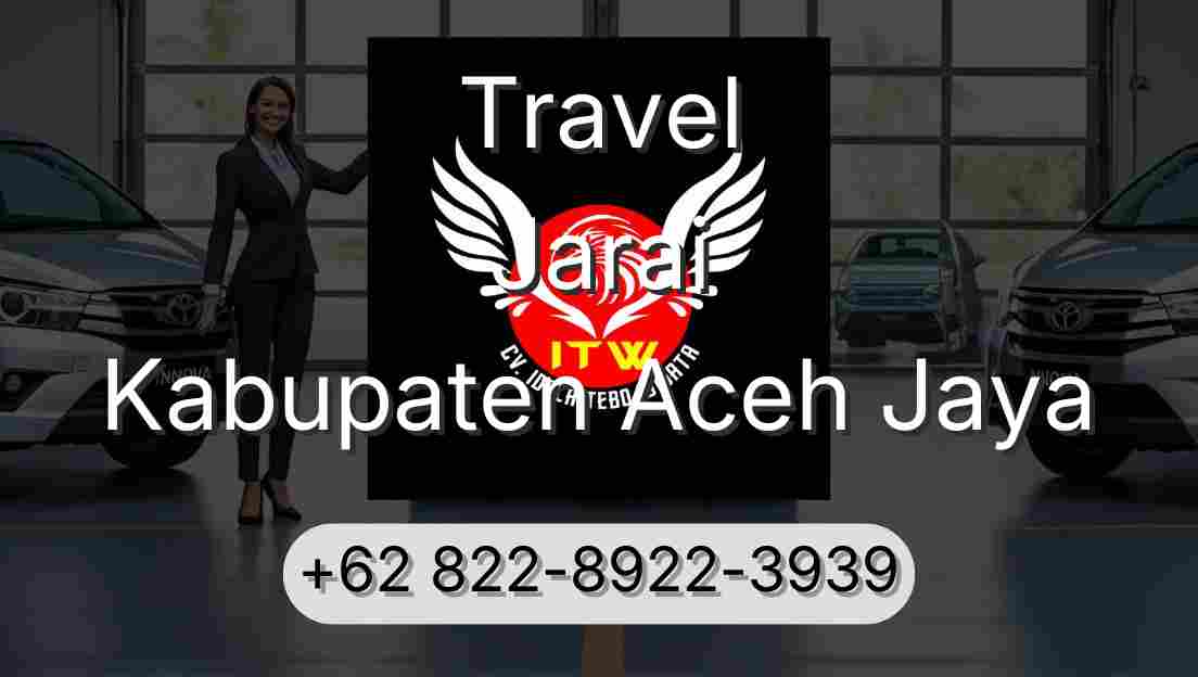Travel Jarai Kabupaten Aceh Jaya
