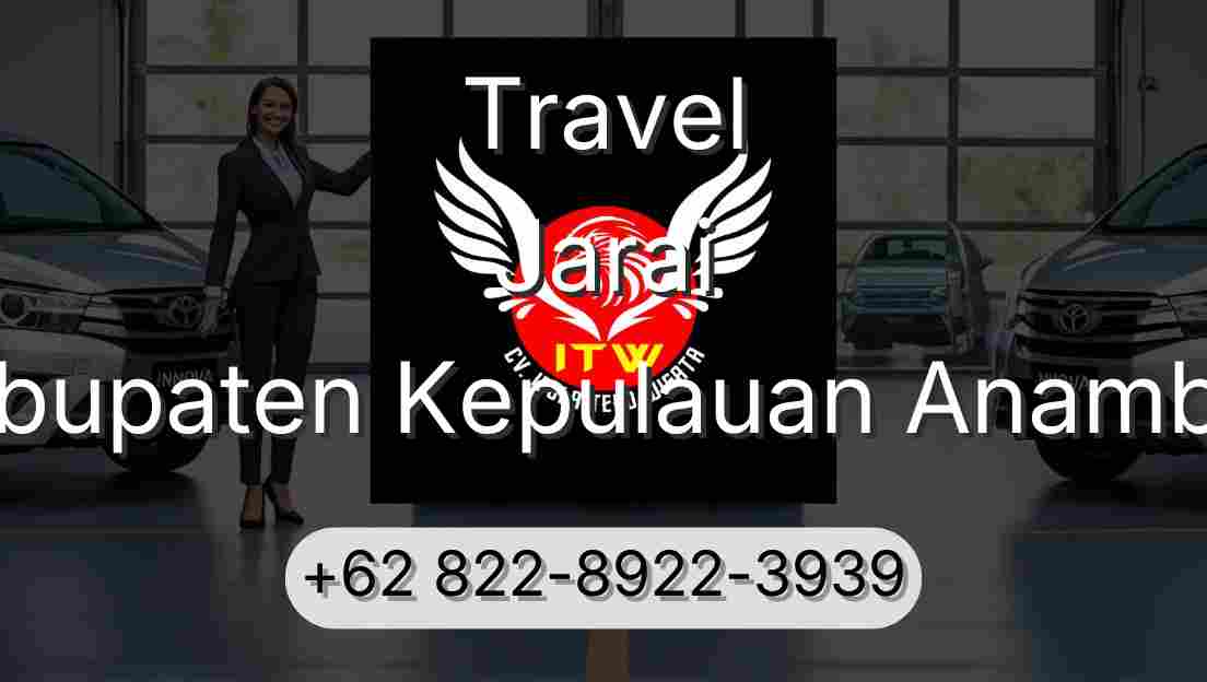 Travel Jarai Kabupaten Kepulauan Anambas