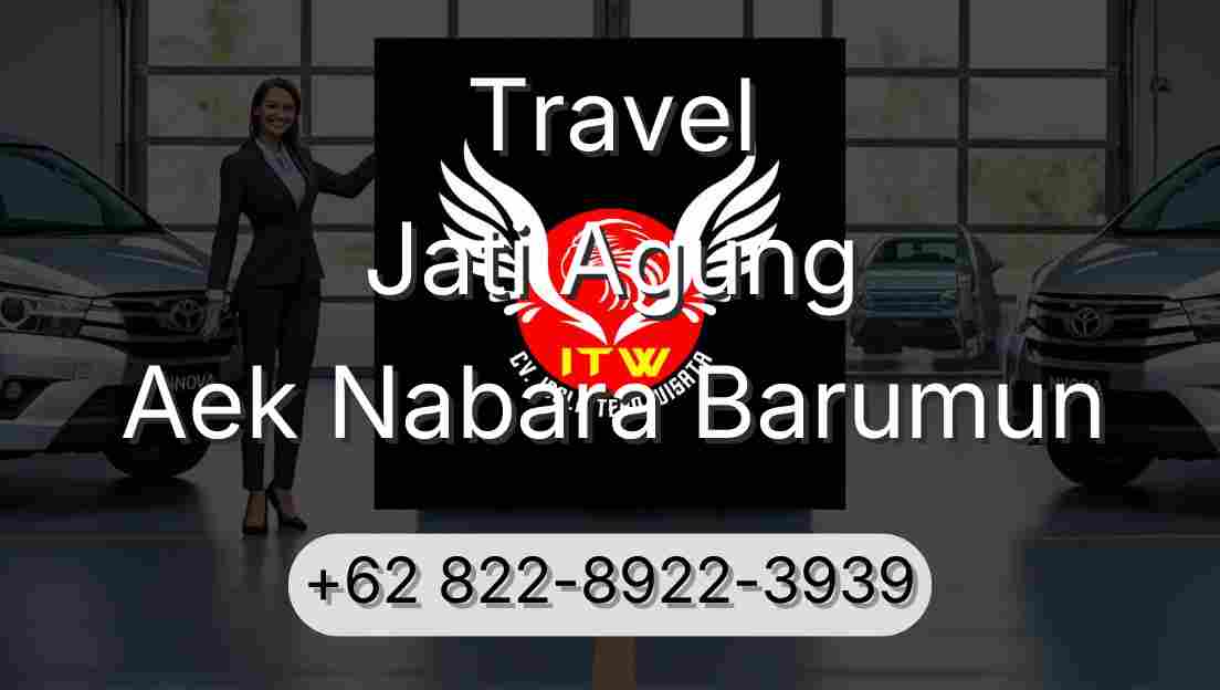 Travel Jati Agung Aek Nabara Barumun