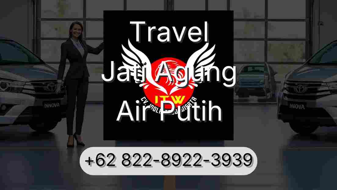 Travel Jati Agung Air Putih