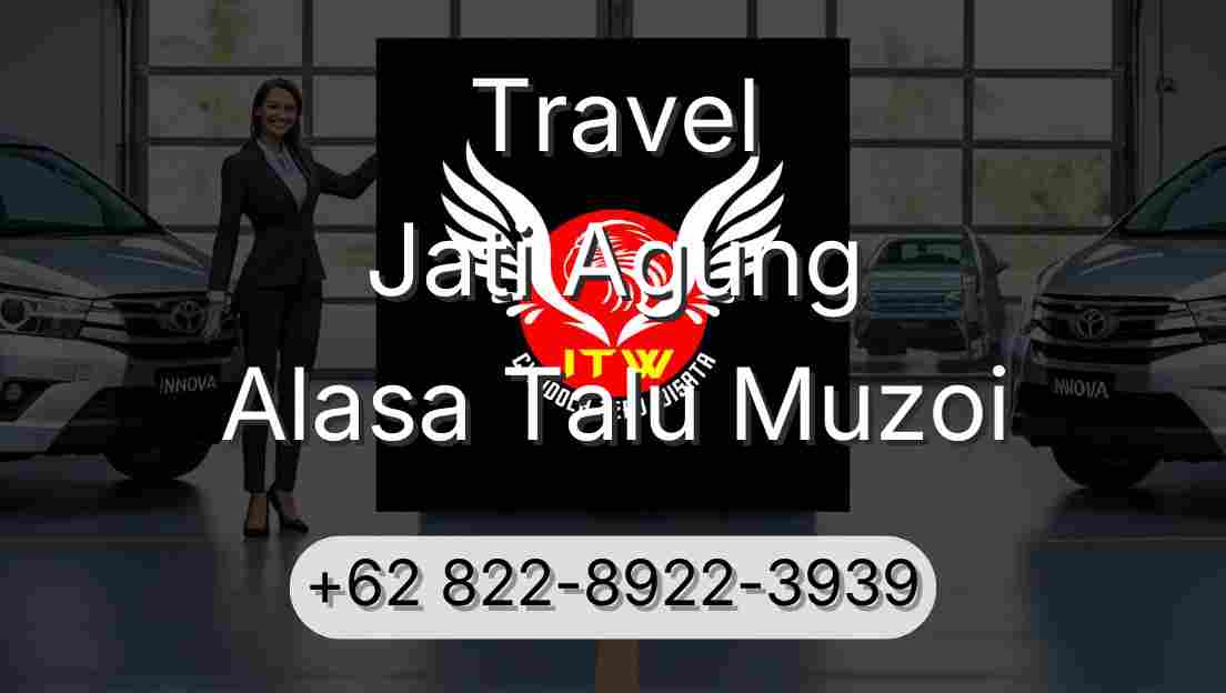 Travel Jati Agung Alasa Talu Muzoi